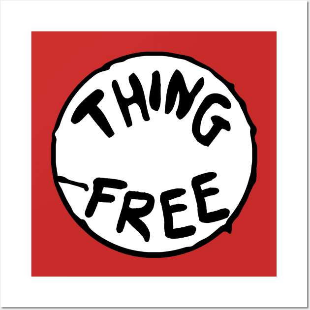 Thing Free Wall Art by Paul L